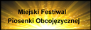 Miejski Festiwal Piosenki Obcojęzycznej